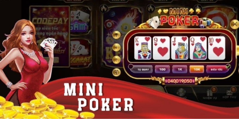 Game nổ hũ mini Poker hấp dẫn, thu hút người chơi